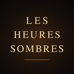Les Heures Sombres